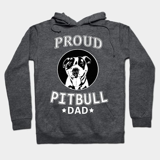 Gifts for pitbull dog lovers owners Proud Pitbull Dad Hoodie by AwesomePrintableArt
